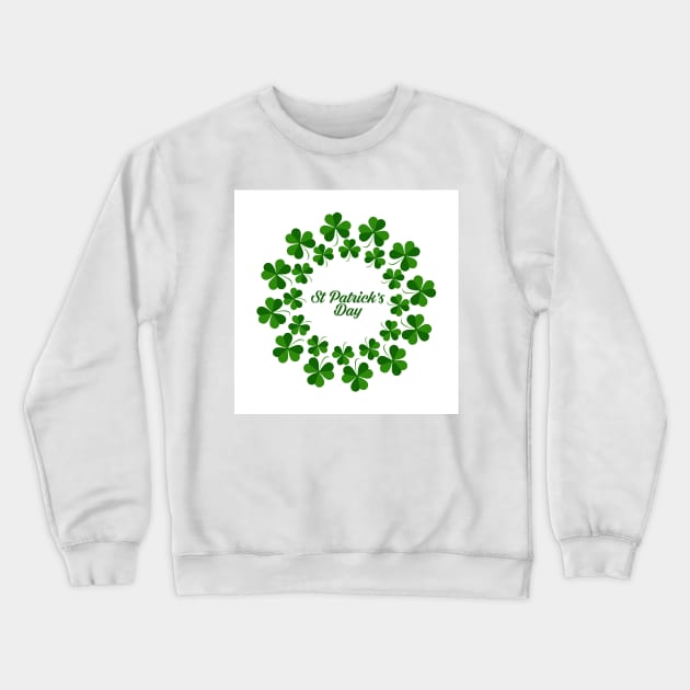 Lucky leaf clover st.Patrick's Day Crewneck Sweatshirt by TeeRock